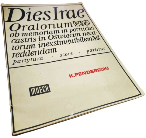 DIES IRAE. ORATORIUM OB MEMORIAM IN PERNICIEI CASTRIS IN OSWIECIM NECATORUM INEXSTINGUIBILEM REDDENDAM Krzysztof Penderecki