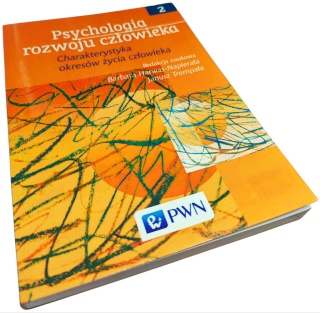 PSYCHOLOGIA ROZWOJU CZŁOWIEKA. TOM 2. CHARAKTERYSTYKA OKRESÓW ŻYCIA CZŁOWIEKA Barbara Harwas-Napierała, Janusz Trempała