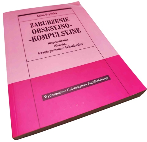 ZABURZENIE OBSESYJNO-KOMPULSYJNE Anita Bryńska