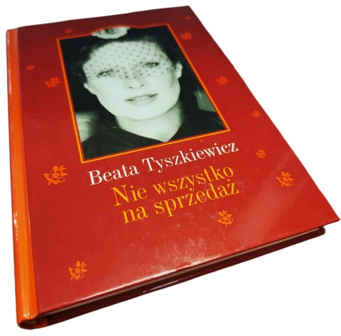 NIE WSZYSTKO NA SPRZEDAŻ Beata Tyszkiewicz