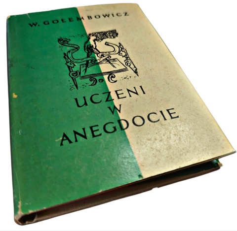 UCZENI W ANEGDOCIE Wacław Gołembowicz
