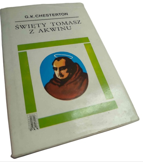 ŚWIĘTY TOMASZ Z AKWINU Gilbert Keith Chesterton