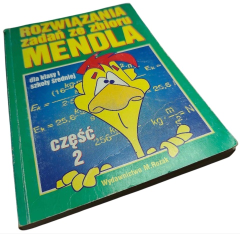 ROZWIĄZANIA ZADAŃ ZE ZBIORU MENDLA. CZĘŚĆ 2 Jerzy Nitka