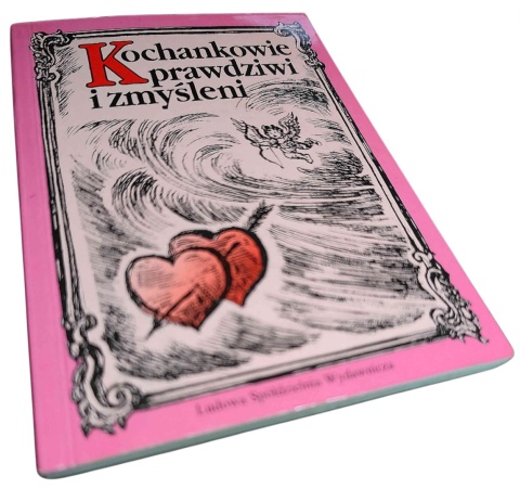 KOCHANKOWIE PRAWDZIWI I ZMYŚLENI Roman Szałas