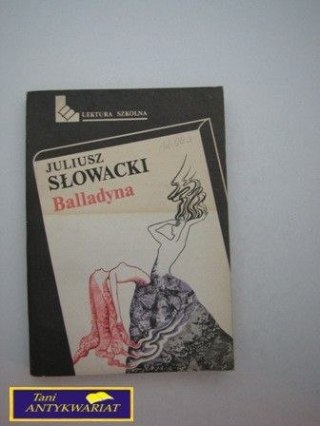 BALLADYNA-Juliusz Słowacki