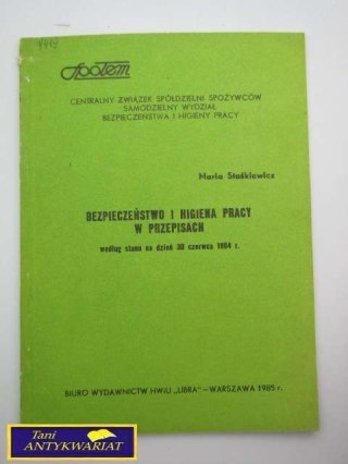 BEZPIECZEŃSTWO I HIGIENA PRACY W PRZEPISACH