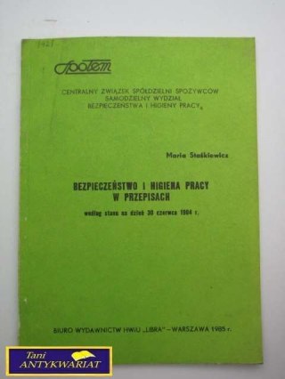 BEZPIECZEŃSTWO I HIGIENA PRACY W PRZEPISACH
