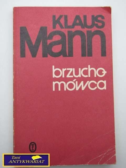BRZUCHOMÓWCA-Klaus Mann