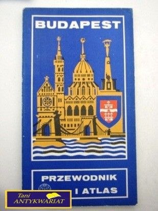 BUDAPESZT - PRZEWODNIK I ATLAS