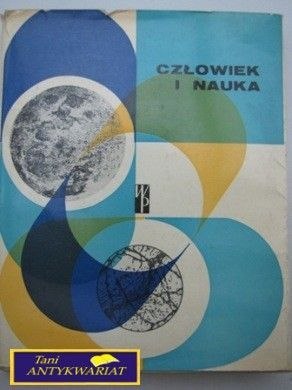 CZŁOWIEK I NAUKA - PRACA ZBIOROWA