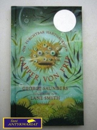 DIE FURCHTBAR HARTNACKIGEN GAPPER VON FRIP