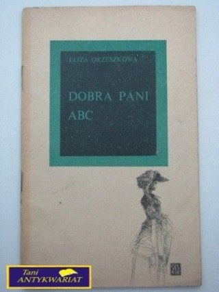 DOBRA PANI, ABC E. Orzeszkowa