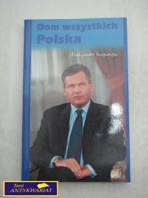 DOM WSZYSTKICH POLSKA-A.KWAŚNIEWSKI