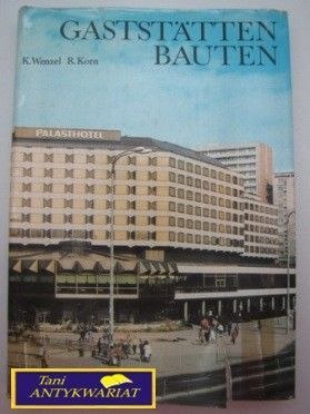 GASTSTATTEN BAUTEN-K. Wenzel, R. Korn