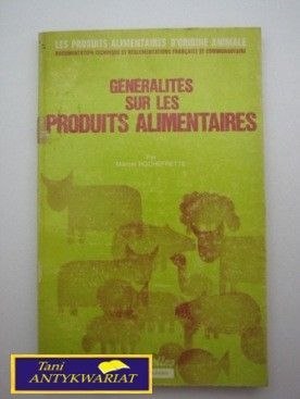 GENERALITES SUR LES PRODUITS ALIMENTAIRES