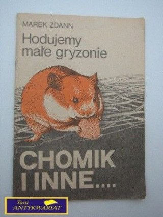 HODUJEMY MAŁE GRYZONIE Marek Zdann