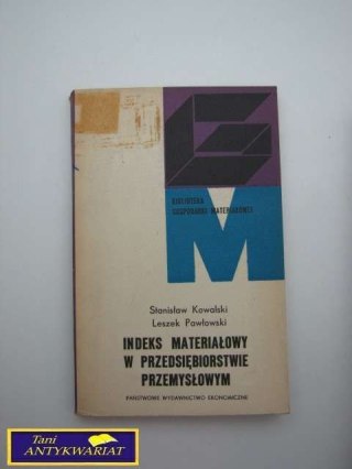 INDEKS MATERIAŁOWY W PRZEDSIĘBIORSTWIE PRZEMYSŁ.