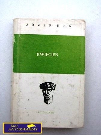 KWIECIEŃ - Józef Hen