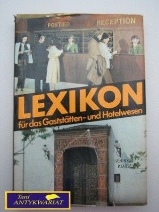 LEXIKON FUR DAS GASTSTATTEN- UND HOTELWESEN