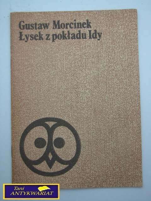 ŁYSEK Z POKŁADU IDY - Gustaw Morcinek