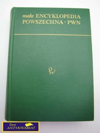 MAŁA ENCYKLOPEDIA POWSZECHNA PWN