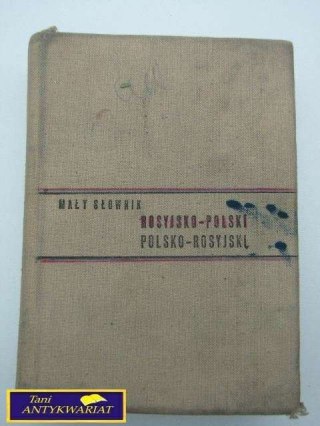 MAŁY SŁOWNIK ROSYJSKO-POLSKI POLSKO-ROSYJSKI