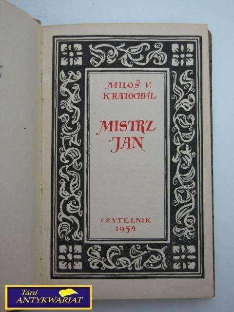 MISTRZ JAN - Milos V. Kratochvil