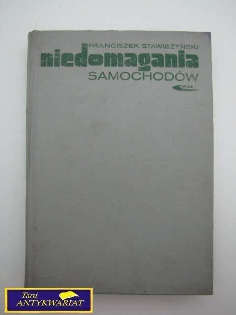 NIEDOMAGANIA SAMOCHODÓW-F.STAWISZYCKI