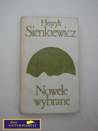 NOWELE WYBRANE-Henryk Sienkiewicz