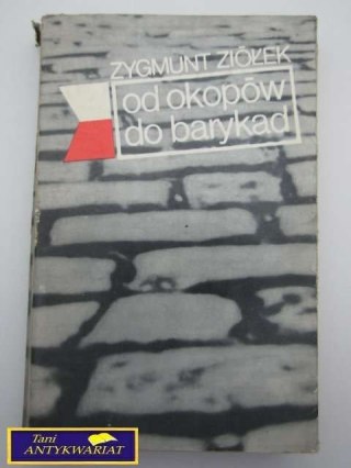 OD OKOPÓW DO BARYKAD