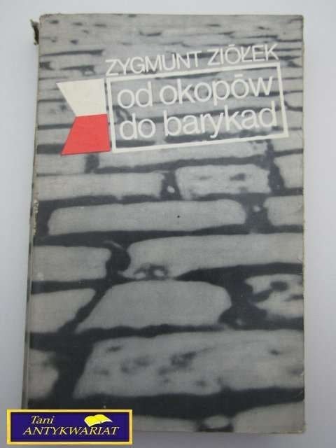 OD OKOPÓW DO BARYKAD