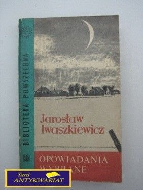 OPOWIADANIA WYBRANE-J. Iwaszkiewicz