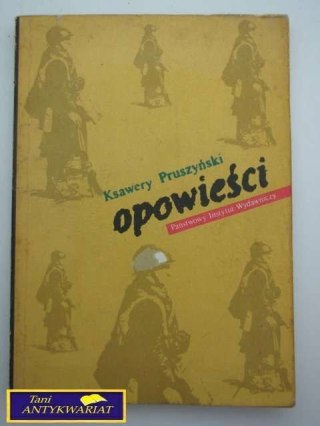 OPOWIEŚCI - Ksawery Pruszyński