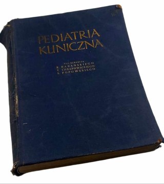 PEDIATRIA KLINICZNA Tom 1 - wydanie z 1955 roku