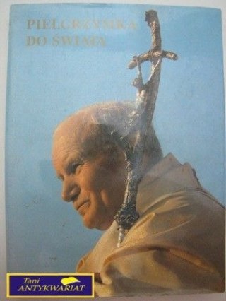 PIELGRZYMKA DO ŚWIATA