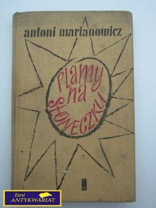PLANY NA SŁOŃCU - Antoni Marianowicz