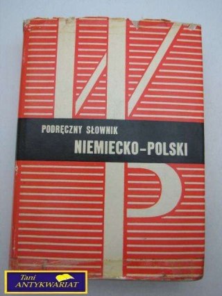 PODRĘCZNY SŁOWNIK NIEMIECKO-POLSKI