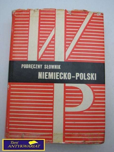 PODRĘCZNY SŁOWNIK NIEMIECKO-POLSKI