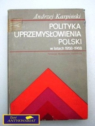 POLITYKA UPRZEMYSŁOWIENIA POLSKI W LATACH...