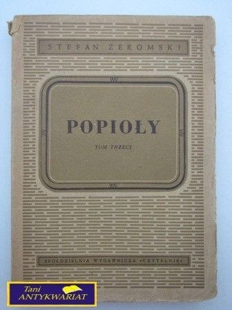 POPIOŁY TOM III S. Żeromski