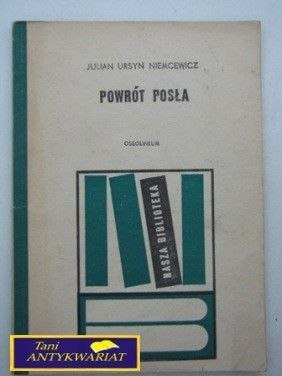 POWRÓT POSŁA- J. U. Niemcewicz
