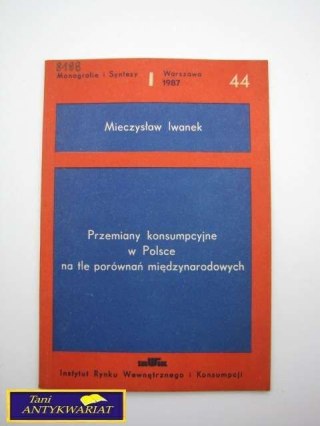 PRZEMIANY KONSUMPCYJNE W POLSCE NA TLE .....