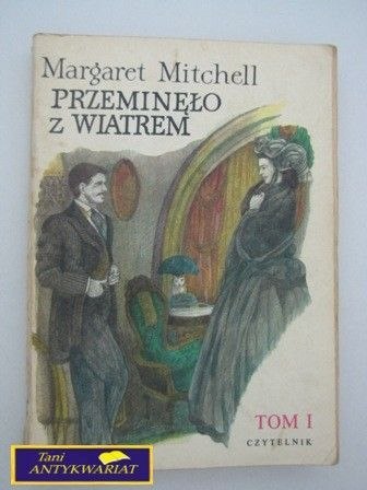 PRZEMINĘŁO Z WIATREM TOM I-Margaret Mitchell