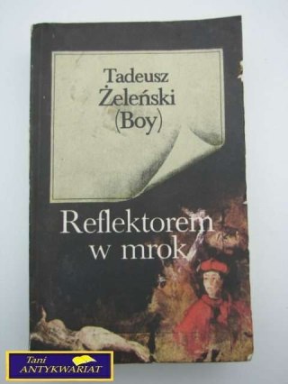 REFLEKTOREM W MROK-T. ŻELEŃSKI BOY