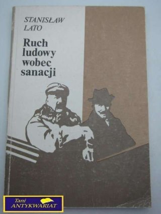 RUCH LUDOWY WOBEC SANACJI S. Lato