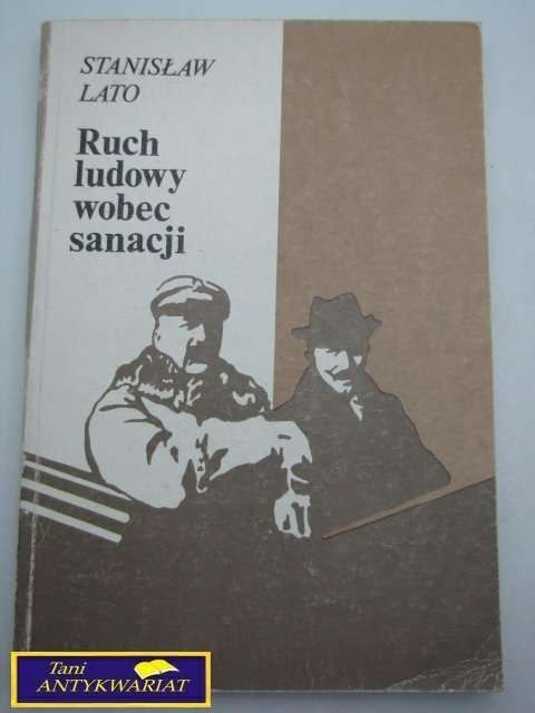RUCH LUDOWY WOBEC SANACJI S. Lato