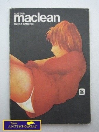 RZEKA ŚMIERCI A. Maclean