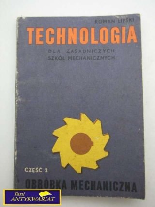 TECHNOLOGIA CZ. 2 OBRÓBKA MECHANICZNA