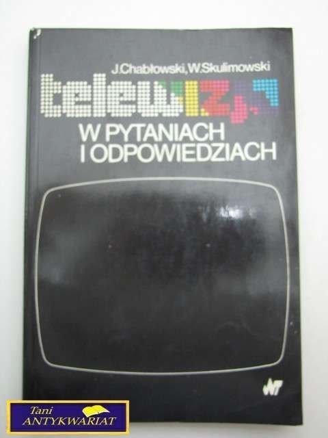 TELEWIZJA W PYTANIACH I ODPOWIEDZIACH