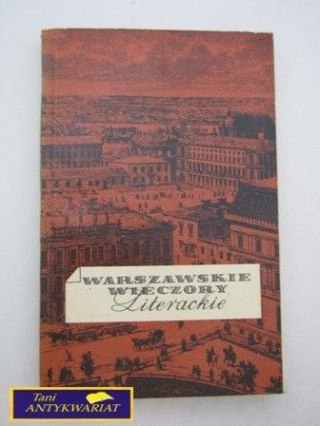 WARSZAWSKIE WIECZORY LITERACKIE Praca zbiorowa